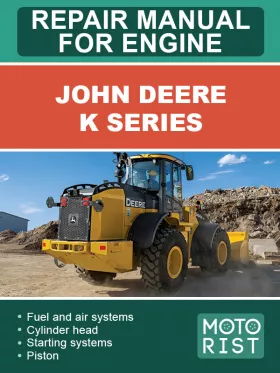 Руководство по ремонту двигателя погрузчика John Deere K Series
