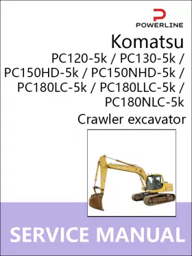 Руководство по ремонту экскаватора Komatsu PC120-5k | PC130-5k | PC150HD-5k | PC150NHD-5k | PC180LC-5k | PC180LLC-5k | PC180NLC-5k