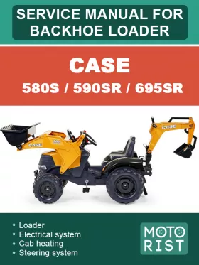 Руководство по ремонту экскаватора погрузчика Case 580S | 590SR | 695SR