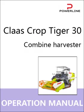 Инструкция по эксплуатации и техническому обслуживанию комбайна Claas Crop Tiger 30