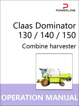 Инструкция по эксплуатации и техническому обслуживанию комбайна Claas Dominator 130 | 140 | 150