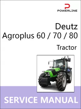 Руководство по ремонту трактора Deutz Agroplus 60 | 70 | 80