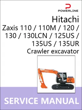 Руководство по ремонту экскаватора Hitachi Zaxis 110 | 110M | 120 | 130 | 130LCN | 125US | 135US | 135UR