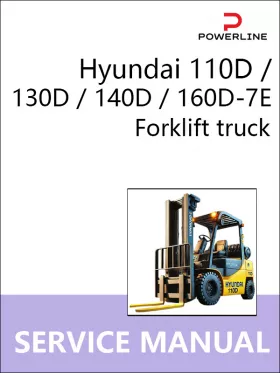 Руководство по ремонту погрузчика Hyundai Forklift Truck 110D | 130D | 140D | 160D-7E