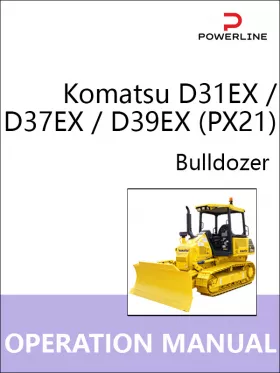 Инструкция по эксплуатации и техническому обслуживанию бульдозера Komatsu D31EX | D37EX | D39EX PX21