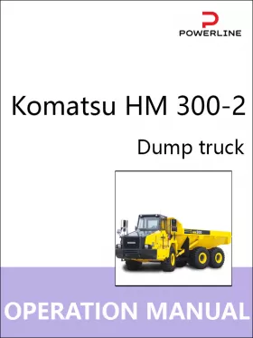 Инструкция по эксплуатации и техническому обслуживанию самосвала Komatsu HM 300-2