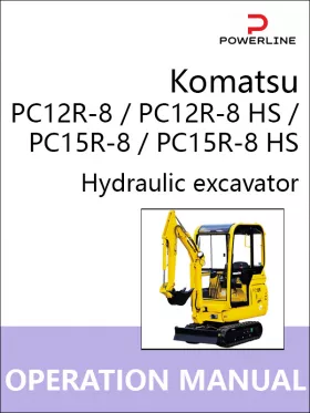 Инструкция по эксплуатации и техническому обслуживанию экскаватора Komatsu PC12R-8 | PC12R-8 HS | PC15R-8 | PC15R-8 HS