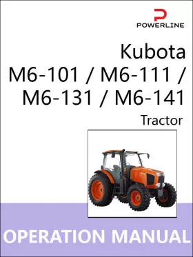 Инструкция по эксплуатации и техническому обслуживанию трактора Kubota M6-101 | M6-111 | M6-131 | M6-141
