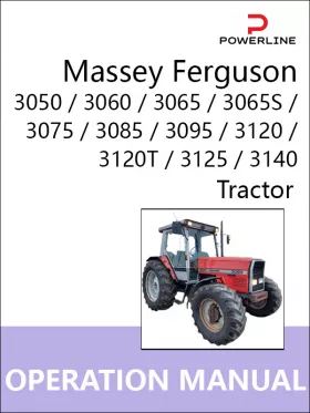 Инструкция по эксплуатации и техническому обслуживанию трактора Massey Ferguson 3050 | 3060 | 3065 | 3065S | 3075 | 3085 | 3095 | 3120 | 3120T | 3125 | 3140